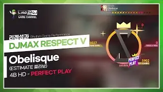 Obelisque 4B MX - PERFECT PLAY (100%) [리겜성과 | DJMAX RESPECT V]