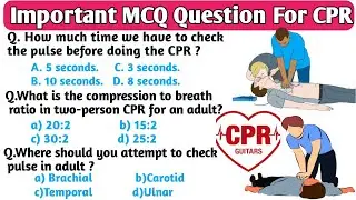 Top 30 important MCQ-CPR || CPR MCQ  || CPR || CPR related questions ||