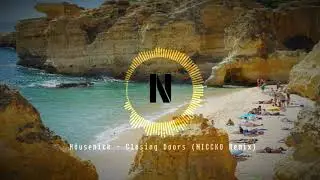 Housenick - Closing Doors (NICCKO Remix)