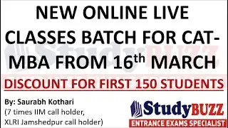 New online live classes batch for CAT-MBA exams from 16th March - Surprise for FIRST 150 students
