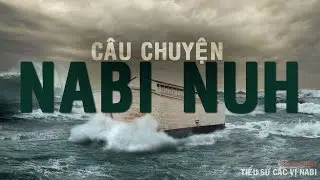 # Islam [ Câu Chuyện Nabi Nuh ]┇TTI