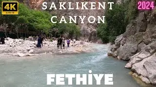 Fethiye Saklikent Canyon 2024 Walking Tour | 4k UHD 60fps