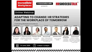 Incredible Workplaces | Adapting to Change: HR Strategies for the Workplace of Tomorrow!