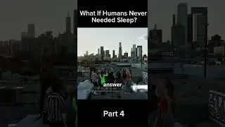 What If Humans Never Needed Sleep? #viral #movie #americe #funny #usa #english #sleep