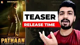 PATHAAN Teaser Release Time | Pathaan Official Teaser Tomorrow | Shahrukh Khan | Deepika Padukone