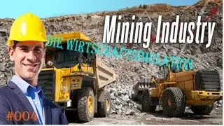 Bergbau-Industrie-Wirtschaftsimulation #04