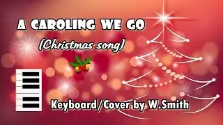 A Caroling we go - k86 - Keyboard/Cover - @WaldineiSmith