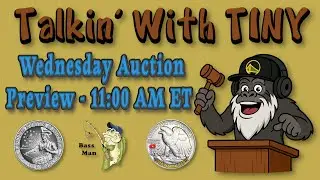 Talkin' With TINY, Mr. Kevin From Coins Making Cents & Bass Man! Wed, Auction Preview 12-17-25
