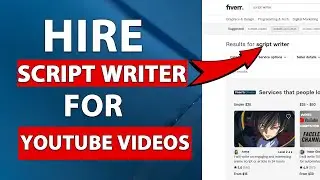 How to Hire Script Writer for YouTube Video From Fiverr