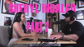 Sheryl Hidalgo PART 2 | Miami Native | Nurse Practitioner | Entrepreneur