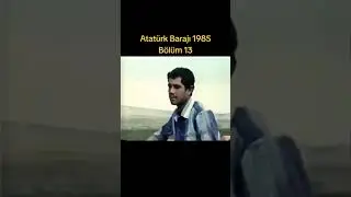 Atat&uuml;rk Barajı Gelmeden &Ouml;nce 1985 (Kahta Samsat ) B&ouml;l&uuml;m13