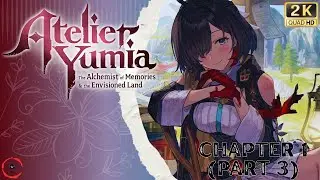 Atelier Yumia - Ligneus Region (Part 3) | No Commentary