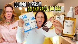 COMPREI O SERUM DA ANA PAULA DO BBB 😱😍