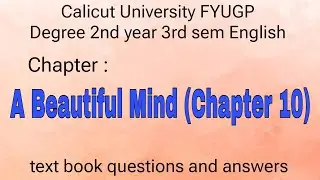 Degree 2nd year English | A Beautiful Mind  | 3rd summary | 3rd sem text book questions and answers 