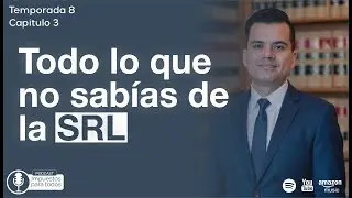 T8E3 Todo lo que no sab&iacute;as de las Sociedades de Responsabilidad Limitada