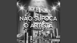 N&atilde;o Sufoca o Artista