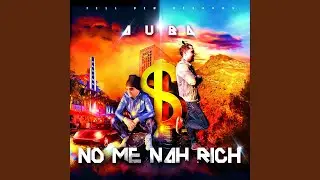 No Me Nah Rich