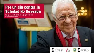 Nebrija y la Fundación Padre Ángel juntos contra la soledad no deseada