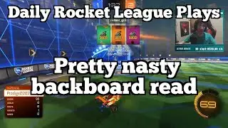 Daily Rocket League Plays: Pretty nasty backboard read
