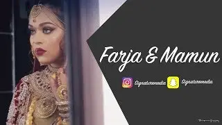 Signature Media- Asian Wedding Trailer Farja & Mamun.