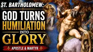 St. Bartholomew (24 August) | The Apostle Who Was Skinned Alive for Christ 😱