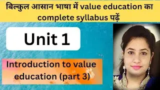 Types, Purpose and Components of value education..unit 1#education #study #information#gkquestion