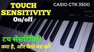 How to turn on/off touch sensitivity in Casio CTK 3500 - SURYA music club