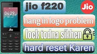 Jio f220 lock Tode Bina computer ke | jio f 220  hanging logo problem solution |jio hard reset Karen