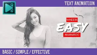 [VSDC] Pro/Free Tutorial, Lower Thirds, Kinetic Typography, MAMAMOO, WHEEIN, EASY, 마마무, 휘인, 이지