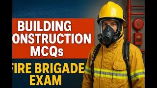 Building Construction MCQs -- Part 1 | Fire Brigade Exam Preparation | Recruitment Test Study Guide