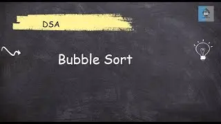 Bubble Sort | DSA | Iterative | Recursive | 
