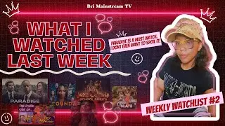 What I Watched Last Week ep.2  | Clean Slate, Paradise, Found, School Spirits, & MORE!
