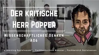 Der kritische Herr Popper / kritischer Rationalismus - Wissenschaftliches Denken - A06