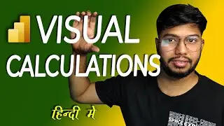 Unlocking the DAX Revolution: Master Visual Calculations in Power BI! [Hindi]