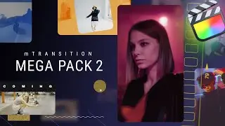 mTransition Mega Pack 2 &mdash; The Ultimate Diverse Transitions Collection for Final Cut Pro &mdash; MotionVFX