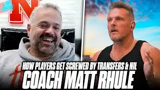Matt Rhule Talks Players Getting Screwed By Transferring & NIL; Building Nebraska Into A Powerhouse
