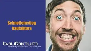 BauFaktura - Schnelleinstieg