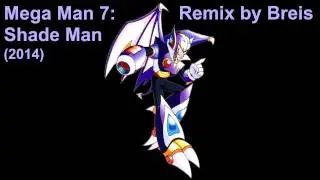 Breis - Mega Man 7: Shade Man (2014)