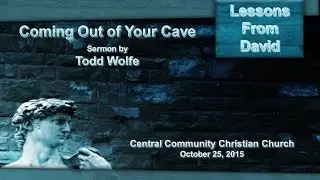 Lessons From David - Coming Out of Your Cave
