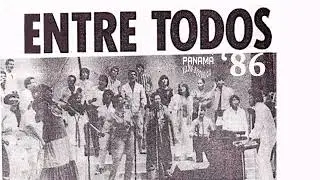 ENTRE TODOS (Tema musical de 1986) Producci&oacute;n DAVID CHOY