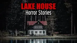 3 Creepy Lake House Horror Stories | DarkNight Nightmare