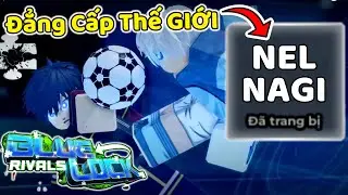 THNE FIRST TIME PLAYING WORLD CLASS NEL NAGI Blue Lock Rivals
