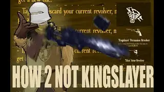 HOW 2 NOT 'KINGSLAYER' [GRAVE/DIGGER]