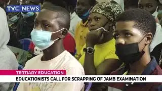 Educationists Call For Scrapping Of Jamb Examination