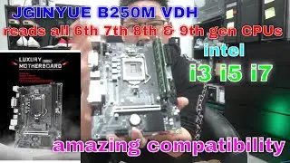 JGINYUE B250M Motherboard supports all i3/i5/i7 6th 7th 8th & 9th gen CPUs Must see!!