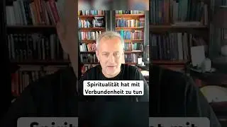 Spiritualit&auml;t hat mit Verbundenheit zu tun - Impuls von@GuenterMatrixCoaching