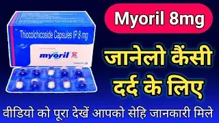 Myoril 8mg Capsule || Best Painkiller Medicine Please Full Video Watch ||