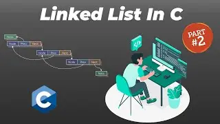 Linked List in C Programming Language Part 2   Adding A Node Using Structures
