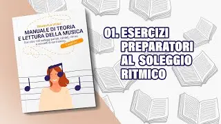 01.Solfeggio Ritmico FACILITATO: esercizi preparatori per solfeggiare. Video di supporto al manuale