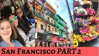 SAN FRANCISCO TRAVEL VLOG PART TWO: Ferry Market and Chinatown